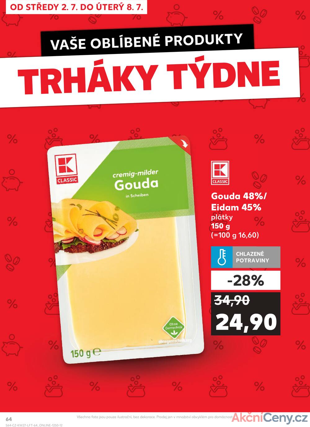 Leták Kaufland - Kaufland 2.7. - 8.7. - Kaufland - Praha 8 (Libeň) - strana 64
