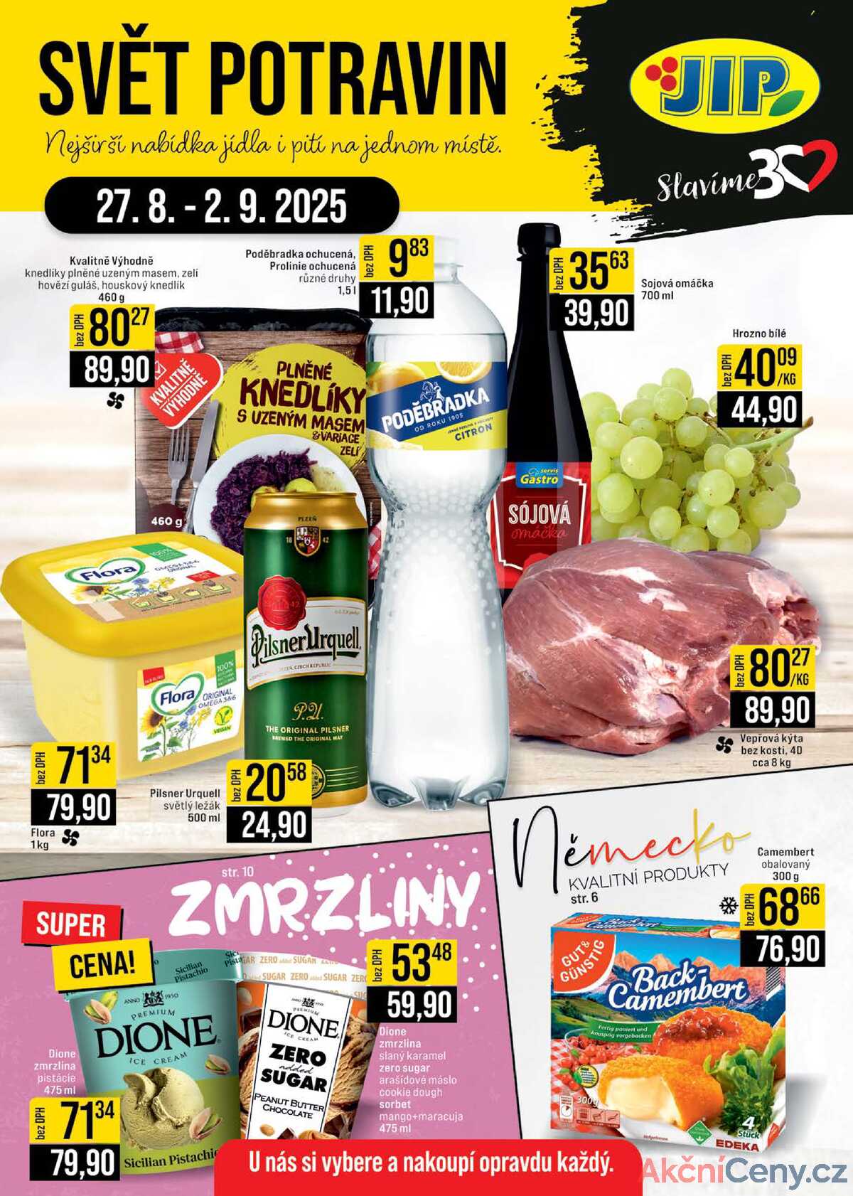 JIP Cash & Carry Brno, Praha, Ostrava, Jilemnice, Pardubice, Ostrava, Karlovy Vary, Olomouc a Zlín od 27.8. do 2.9.2025 strana 1