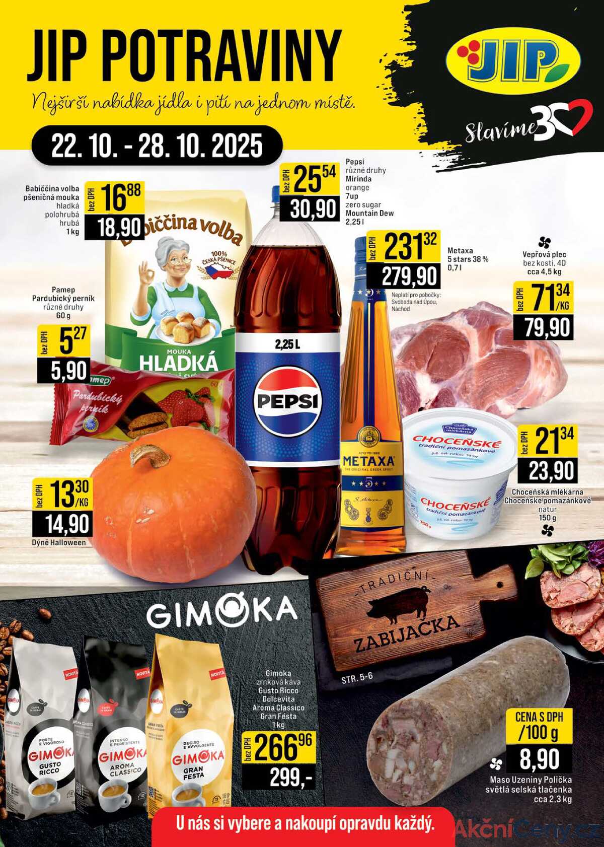 JIP Cash & Carry České Budějovice, Most, Náchod, Polička, Sušice a Svoboda nad Úpou 22.10. - 28.10. strana 1