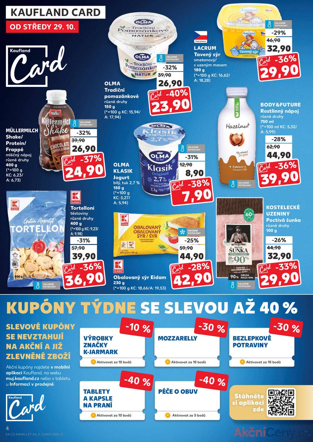 Leták Kaufland - Kaufland 28.10. - 4.11. - Kaufland - Havlíčkův Brod - strana 4 Leták Kaufland - Kaufland 28.10. - 4.11. - Kaufland - Havlíčkův Brod - strana 4