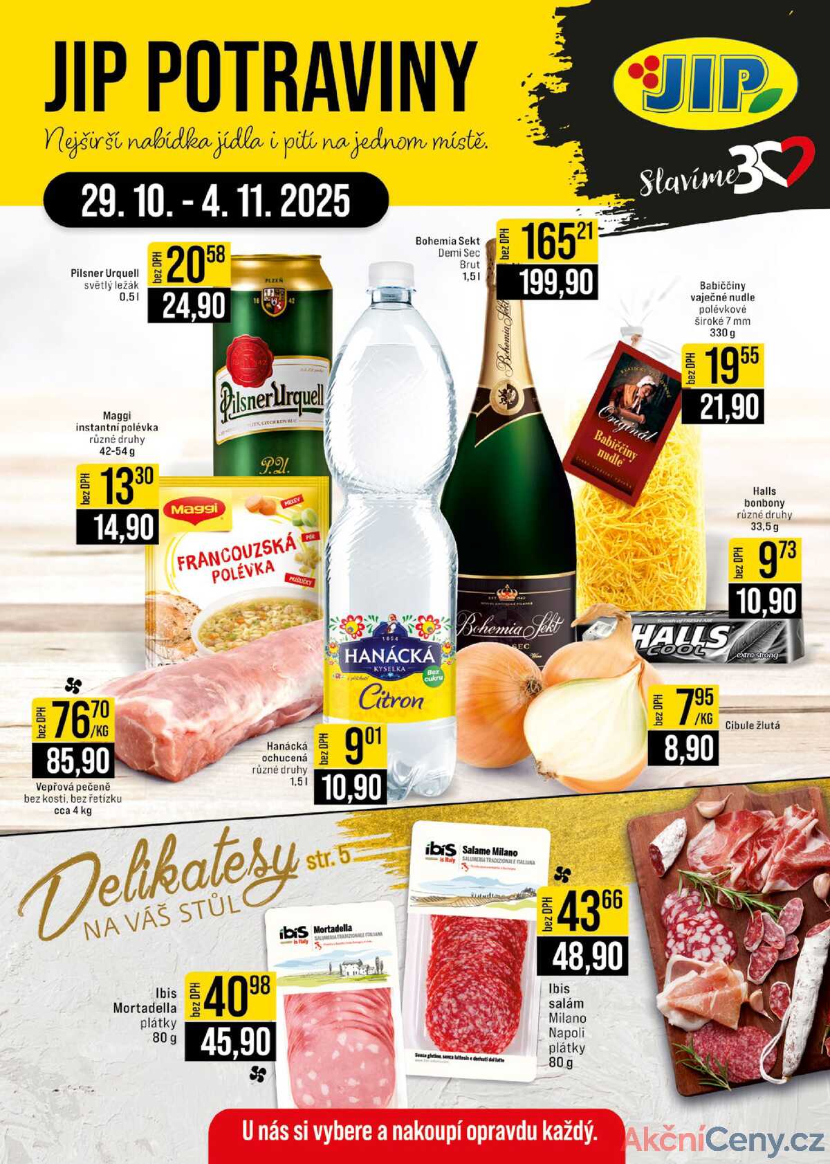 JIP Cash & Carry Jilemnice, Pardubice, Ostrava, Karlovy Vary, Olomouc a Zlín 29.10. - 4.11. strana 1