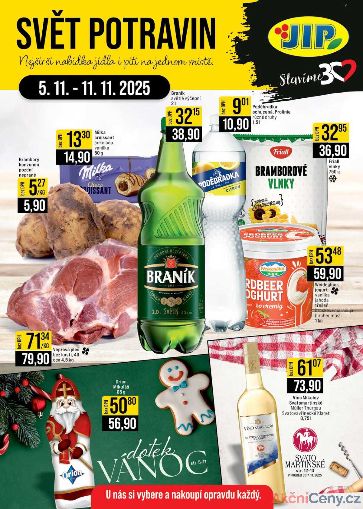 JIP Cash & Carry Brno, Praha, Ostrava, Jilemnice, Pardubice, Ostrava, Karlovy Vary, Olomouc a Zlín od 5.11. do 11.11.2025 strana 1