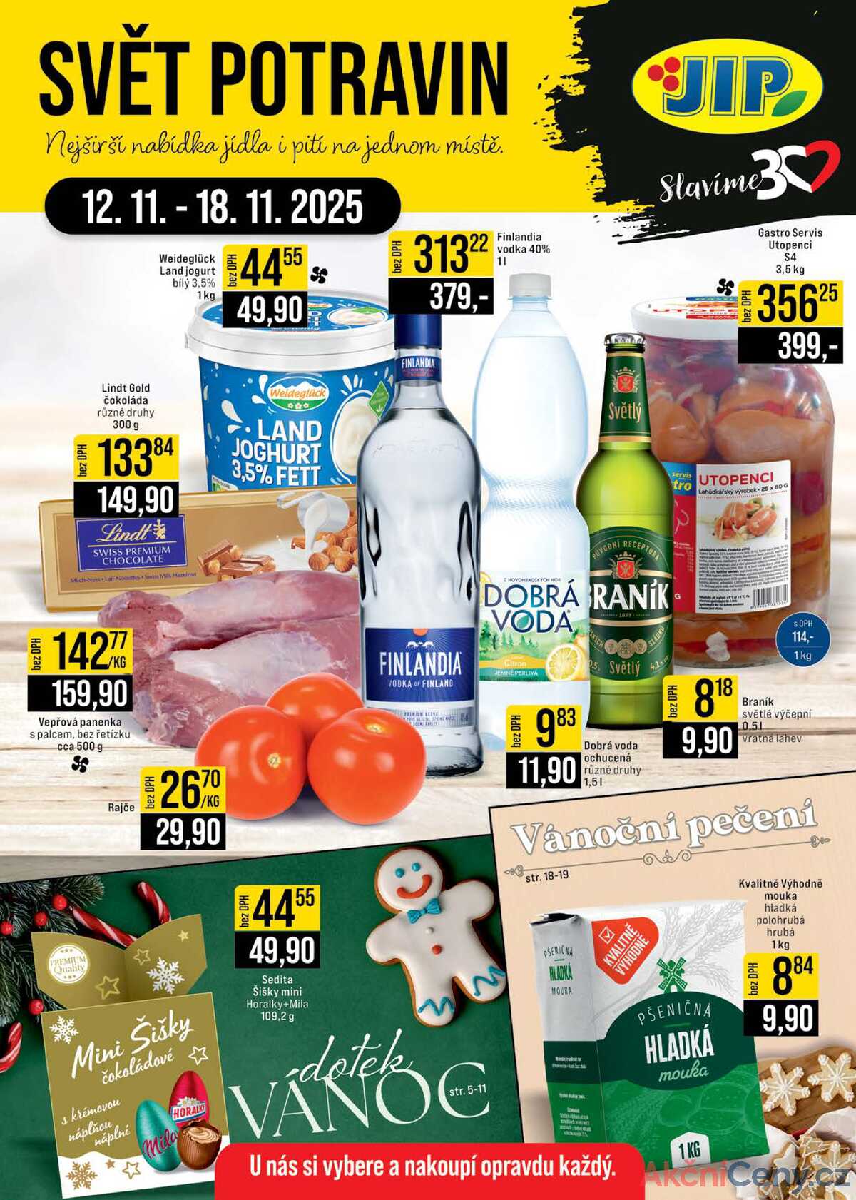 JIP Cash & Carry Brno, Praha, Ostrava, Jilemnice, Pardubice, Ostrava, Karlovy Vary, Olomouc a Zlín od 12.11. do 18.11.2025 strana 1