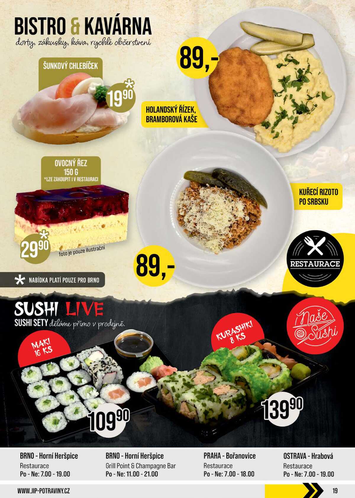 JIP Cash & Carry Brno, Praha, Ostrava, Jilemnice, Pardubice, Ostrava, Karlovy Vary, Olomouc a Zlín od 11.2. do 17.2.2026 strana 19