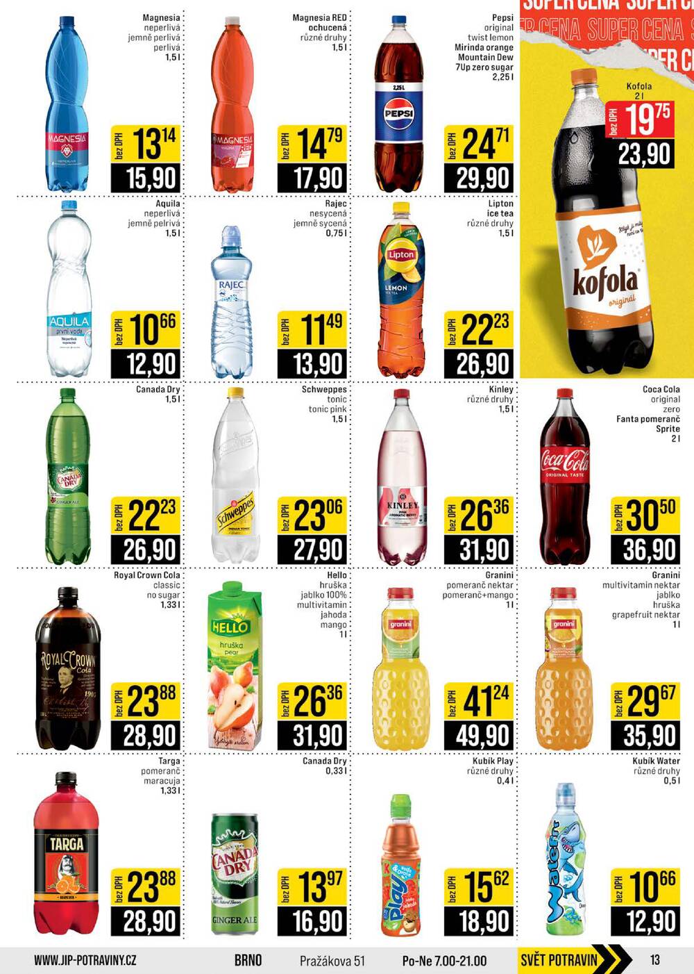 JIP Cash & Carry Brno, Praha, Ostrava, Jilemnice, Pardubice, Ostrava, Karlovy Vary, Olomouc a Zlín od 11.2. do 17.2.2026