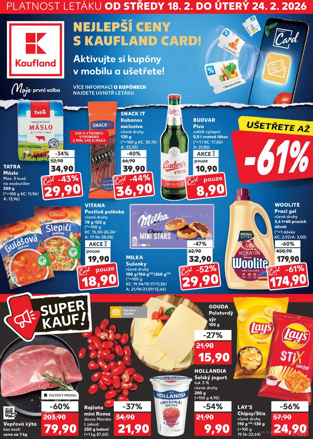Leták Kaufland - Kaufland 18.2. - 24.2. - Kaufland - Třeboň - strana 1 Leták Kaufland - Kaufland 18.2. - 24.2. - Kaufland - Třeboň - strana 1