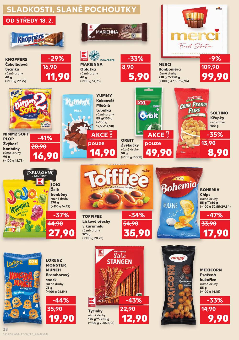 Leták Kaufland - Kaufland 18.2. - 24.2. - Kaufland - Praha - Horní Měcholupy - strana 38 Leták Kaufland - Kaufland 18.2. - 24.2. - Kaufland - Praha - Horní Měcholupy - strana 38