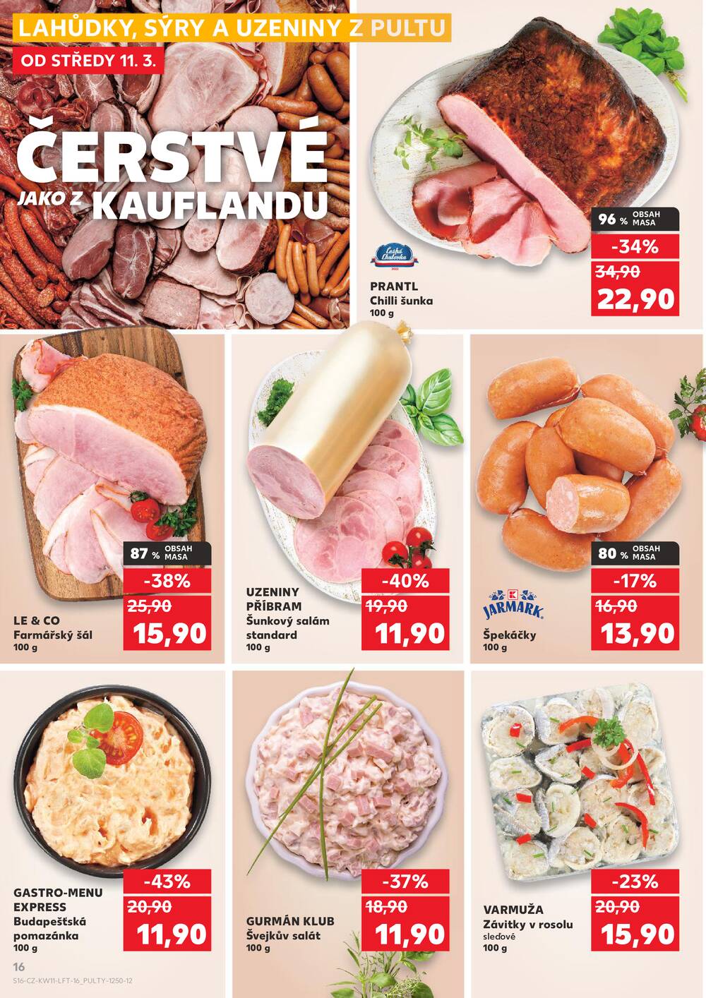 Leták Kaufland - Kaufland 11.3. - 17.3. - Kaufland - Opava - Předměstí - strana 16 Leták Kaufland - Kaufland 11.3. - 17.3. - Kaufland - Opava - Předměstí - strana 16
