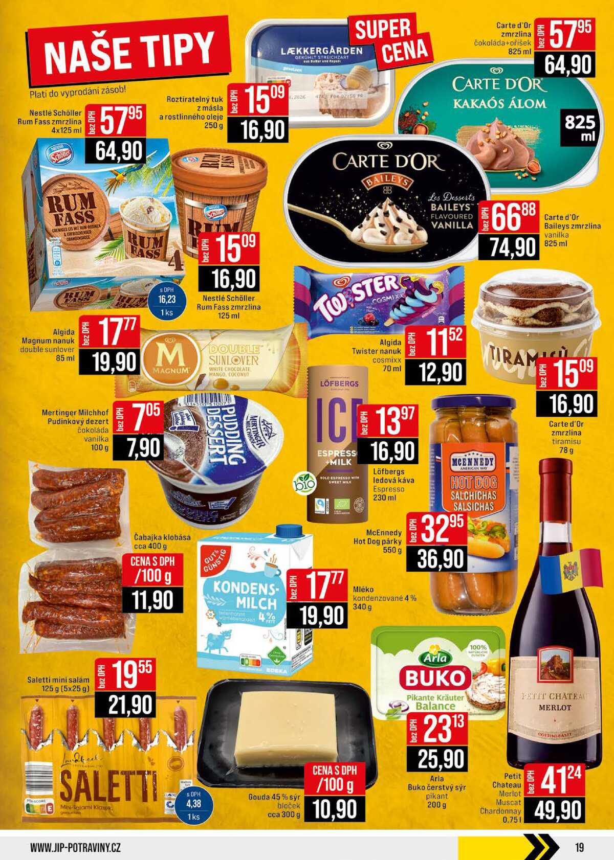 JIP Cash & Carry Brno, Praha, Ostrava, Jilemnice, Pardubice, Ostrava, Karlovy Vary, Olomouc a Zlín od 15.4. do 21.4.2026 strana 19