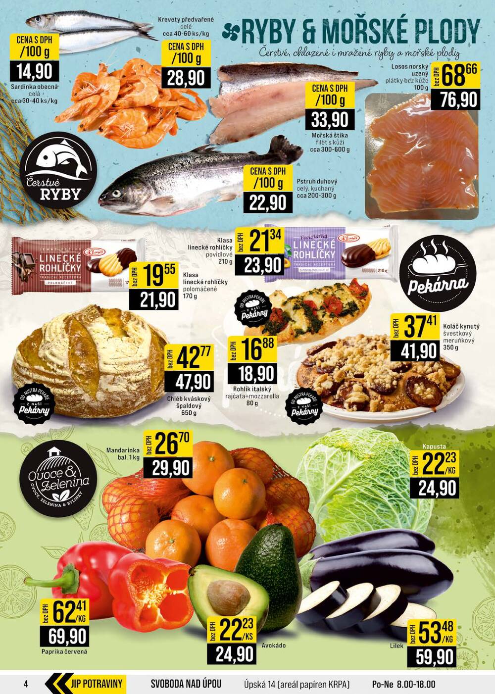 JIP Cash & Carry Brno, Praha, Ostrava, Jilemnice, Pardubice, Ostrava, Karlovy Vary, Olomouc a Zlín od 15.4. do 21.4.2026