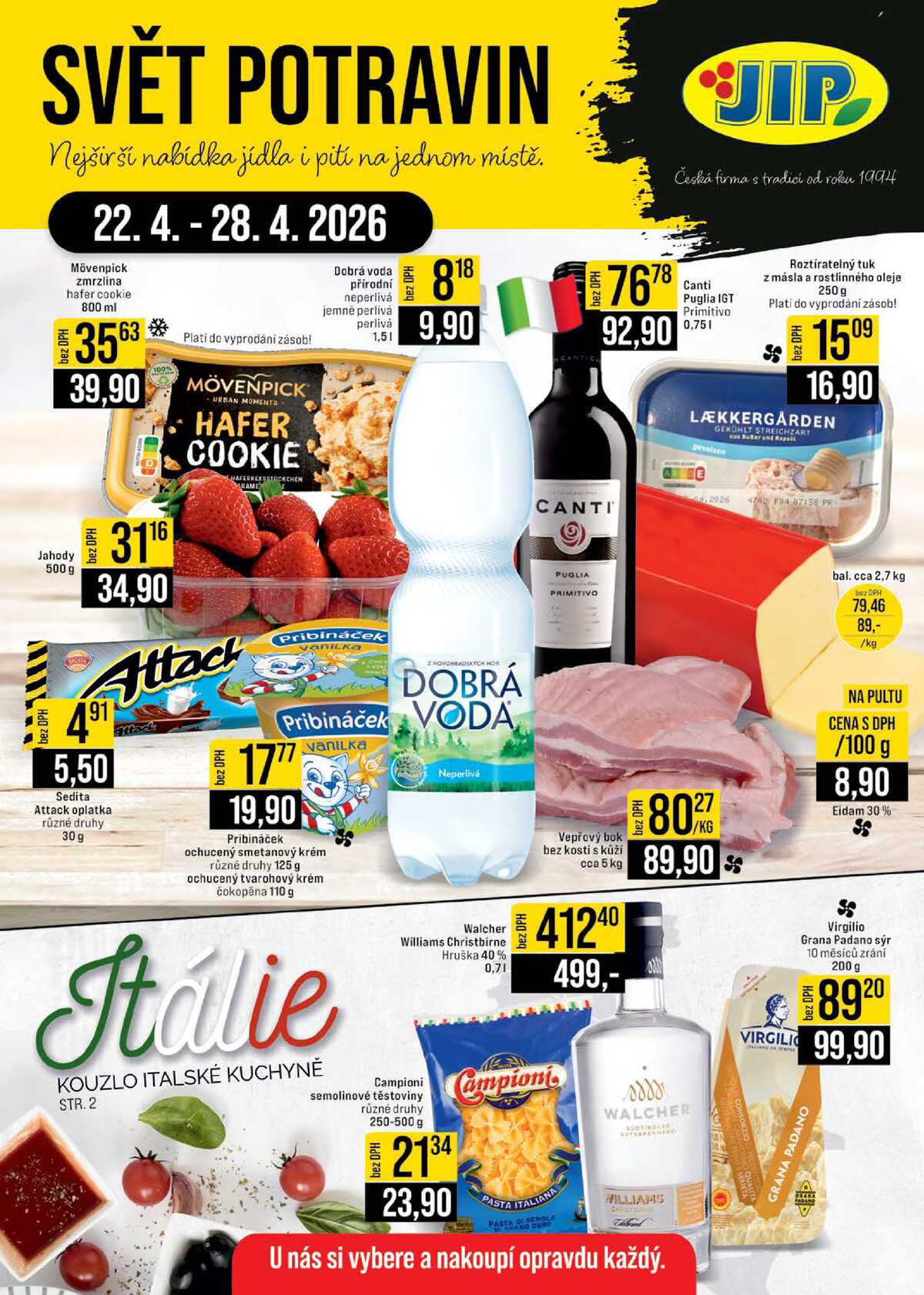 JIP Cash & Carry Brno, Praha, Ostrava, Jilemnice, Pardubice, Ostrava, Karlovy Vary, Olomouc a Zlín od 22.4. do 28.4.2026 strana 1