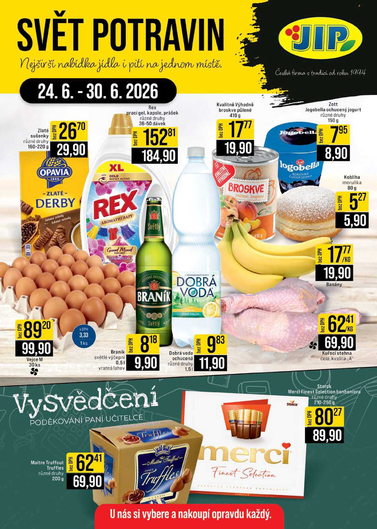 JIP Cash & Carry Brno, Praha, Ostrava, Jilemnice, Pardubice, Ostrava, Karlovy Vary, Olomouc a Zlín od 24.6. do 30.6.2026 strana 1