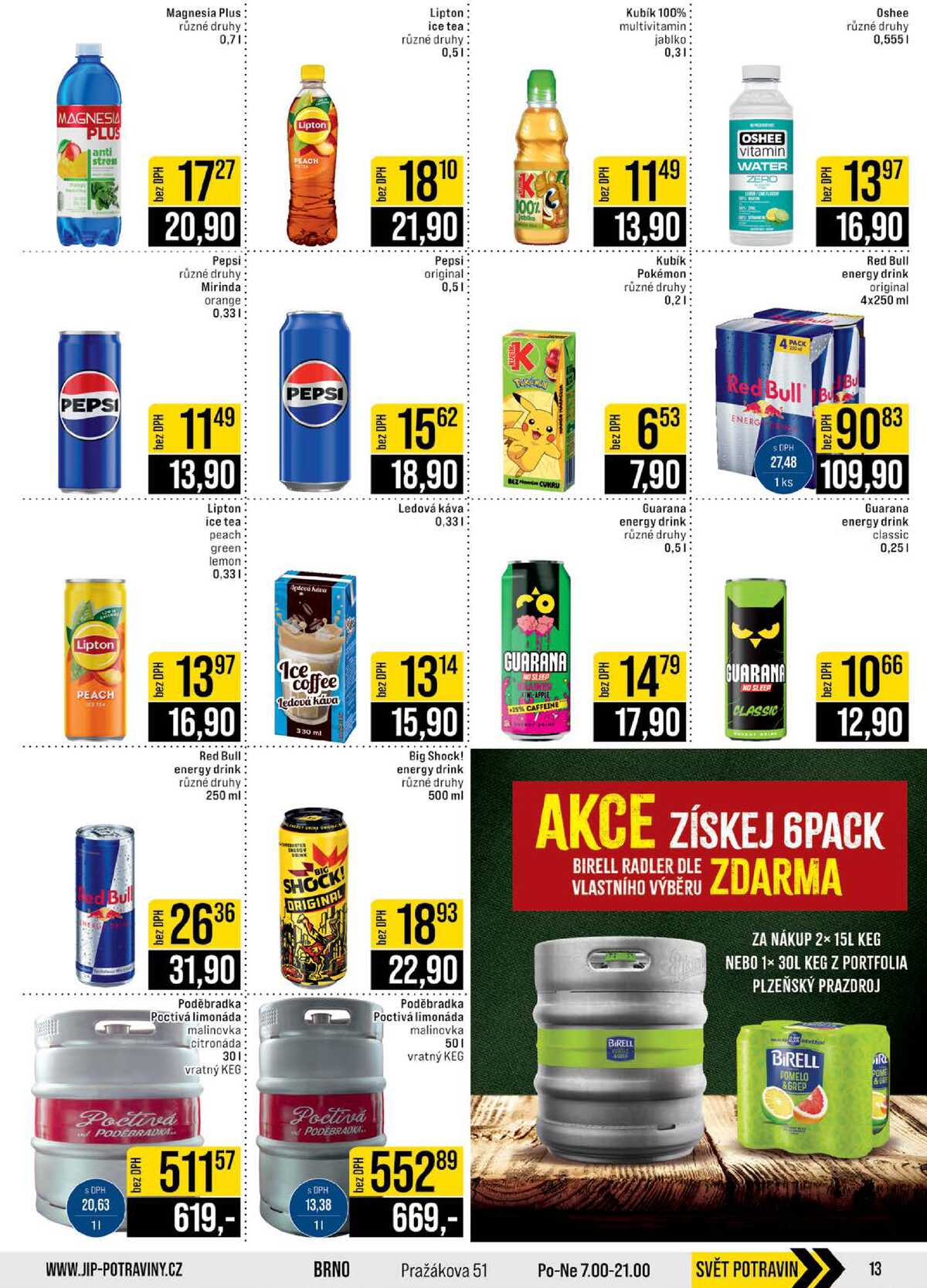 JIP Cash & Carry Brno, Praha, Ostrava, Jilemnice, Pardubice, Ostrava, Karlovy Vary, Olomouc a Zlín od 24.6. do 30.6.2026 strana 13