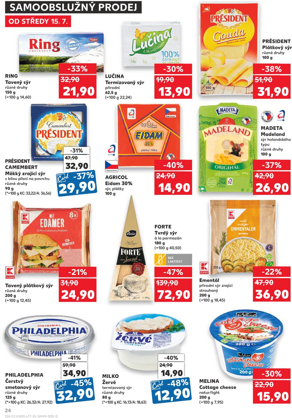 Leták Kaufland - Kaufland 15.7. - 21.7. - Kaufland - Domažlice - strana 24 Leták Kaufland - Kaufland 15.7. - 21.7. - Kaufland - Domažlice - strana 24