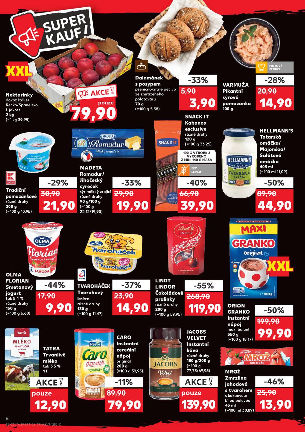 Leták Kaufland - Kaufland 15.7. - 21.7. - Kaufland Humpolec - strana 6 Leták Kaufland - Kaufland 15.7. - 21.7. - Kaufland Humpolec - strana 6