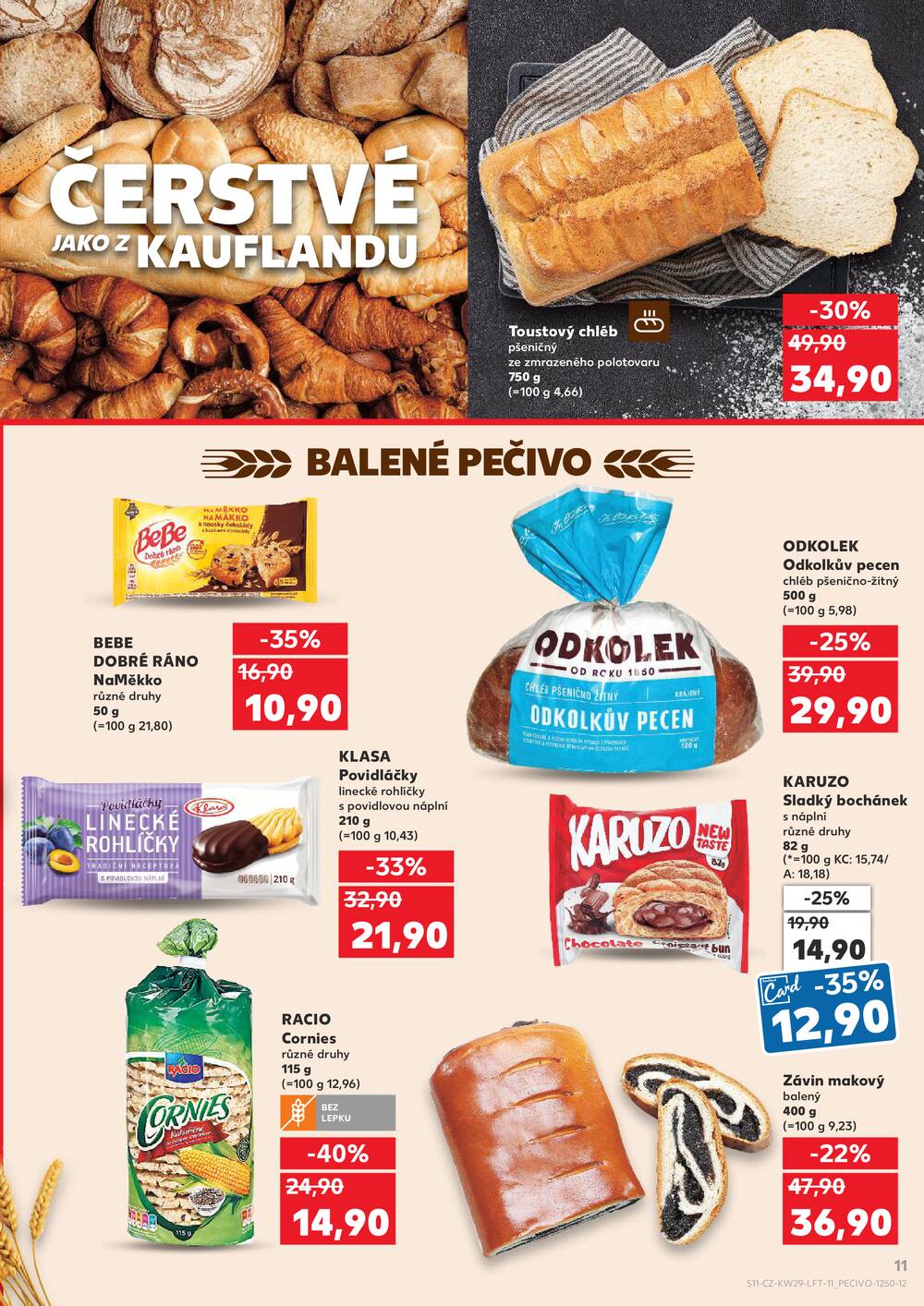 Leták Kaufland - Kaufland 15.7. - 21.7. - Kaufland - Veselí nad Moravou - strana 11 Leták Kaufland - Kaufland 15.7. - 21.7. - Kaufland - Veselí nad Moravou - strana 11