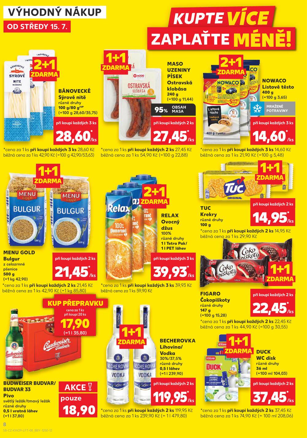 Leták Kaufland - Kaufland 15.7. - 21.7. - Kaufland - Brno - Bohunice - strana 8 Leták Kaufland - Kaufland 15.7. - 21.7. - Kaufland - Brno - Bohunice - strana 8