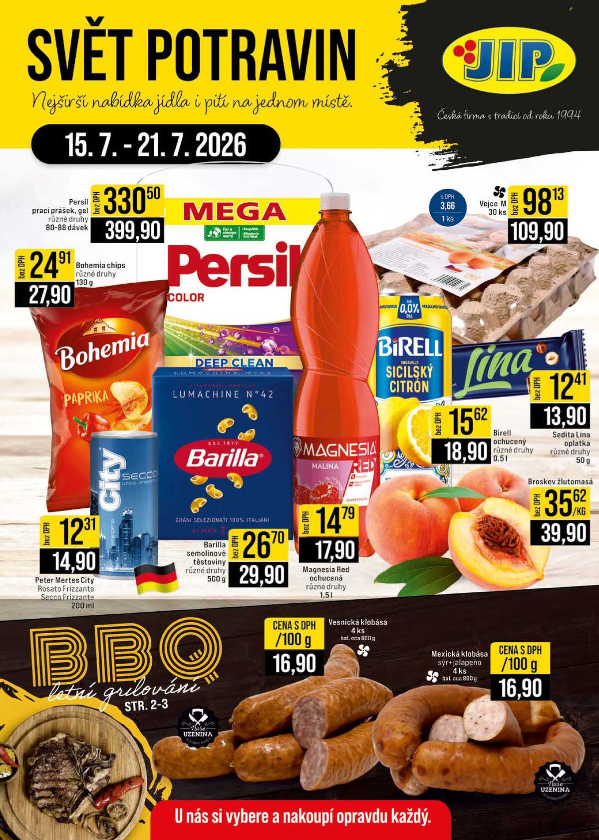 JIP Cash & Carry Brno, Praha, Ostrava, Jilemnice, Pardubice, Ostrava, Karlovy Vary, Olomouc a Zlín od 15.7. do 21.7.2026 strana 1