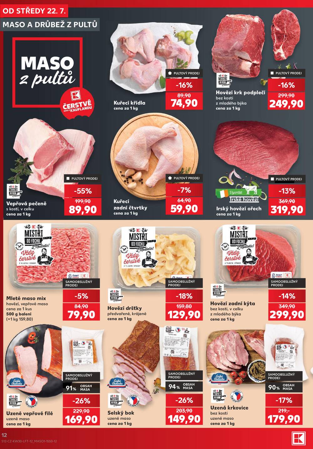 Leták Kaufland - Kaufland 22.7. - 28.7. - Kaufland - Praha - Horní Měcholupy - strana 12 Leták Kaufland - Kaufland 22.7. - 28.7. - Kaufland - Praha - Horní Měcholupy - strana 12