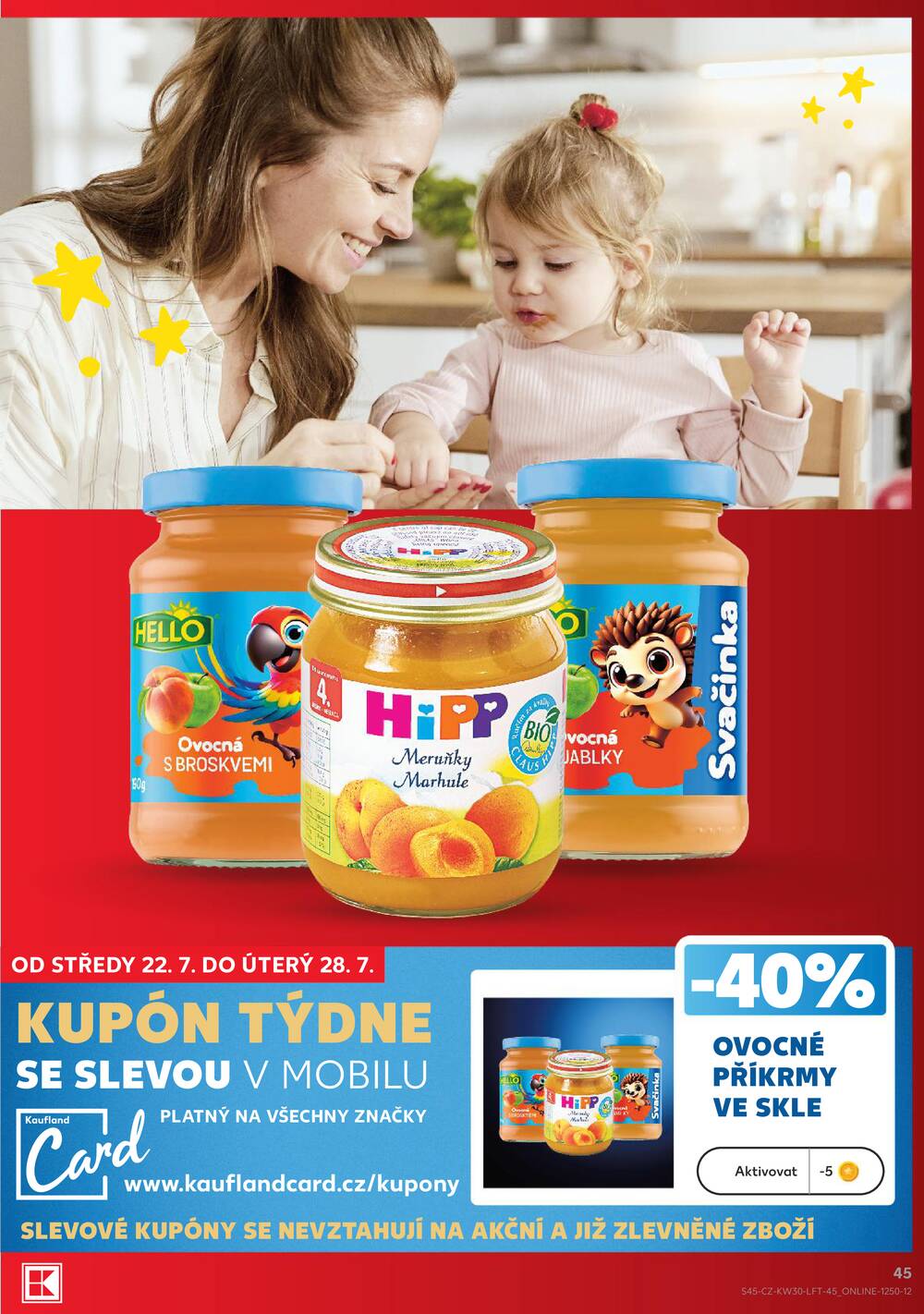 Leták Kaufland - Kaufland 22.7. - 28.7. - Kaufland - Žatec - strana 45 Leták Kaufland - Kaufland 22.7. - 28.7. - Kaufland - Žatec - strana 45