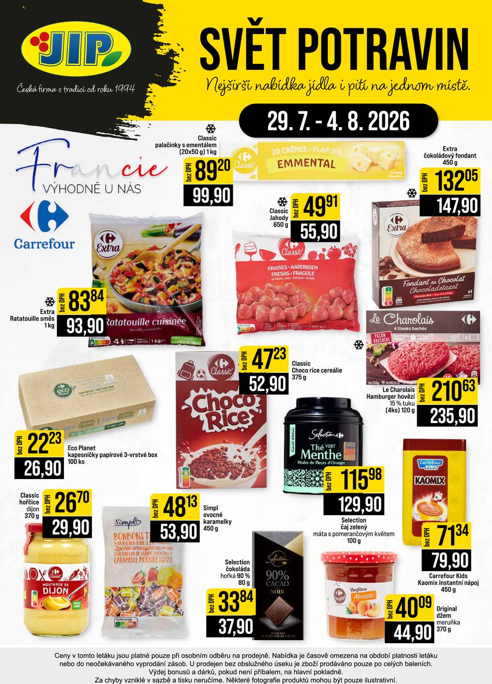 Leták JIP - JIP Cash & Carry Brno, Praha, Ostrava, Jilemnice, Pardubice, Ostrava, Karlovy Vary, Olomouc a Zlín od 29.7. do 4.8.2026 - strana 24 Leták JIP - JIP Cash & Carry Brno, Praha, Ostrava, Jilemnice, Pardubice, Ostrava, Karlovy Vary, Olomouc a Zlín od 29.7. do 4.8.2026 - strana 24