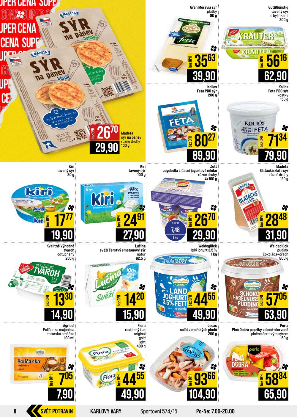 Leták JIP - JIP Cash & Carry Brno, Praha, Ostrava, Jilemnice, Pardubice, Ostrava, Karlovy Vary, Olomouc a Zlín od 12.8. do 18.8.2026 - strana 8 Leták JIP - JIP Cash & Carry Brno, Praha, Ostrava, Jilemnice, Pardubice, Ostrava, Karlovy Vary, Olomouc a Zlín od 12.8. do 18.8.2026 - strana 8