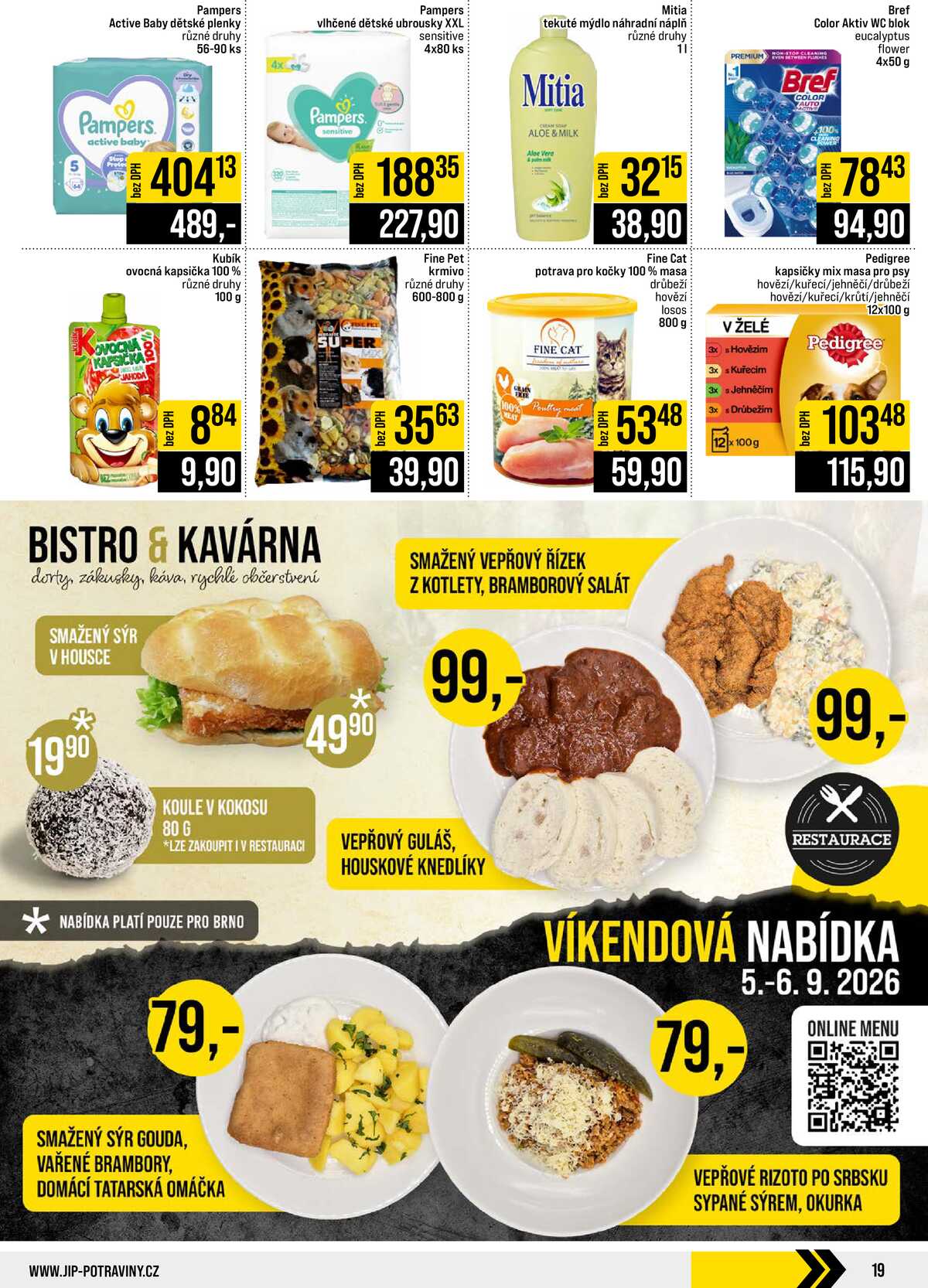 JIP Cash & Carry Brno, Praha, Ostrava, Jilemnice, Pardubice, Ostrava, Karlovy Vary, Olomouc a Zlín od 2.9. do 8.9.2026 strana 19
