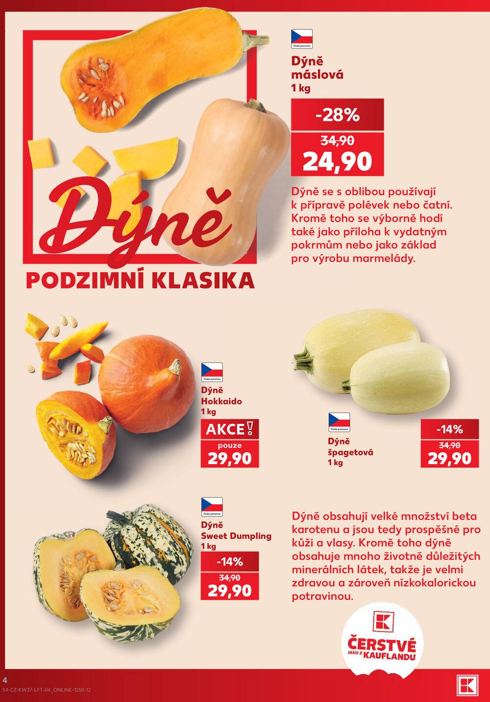 Leták Kaufland - Kaufland 9.9. - 15.9. - Kaufland Poděbrady - U Garáží - strana 4 Leták Kaufland - Kaufland 9.9. - 15.9. - Kaufland Poděbrady - U Garáží - strana 4