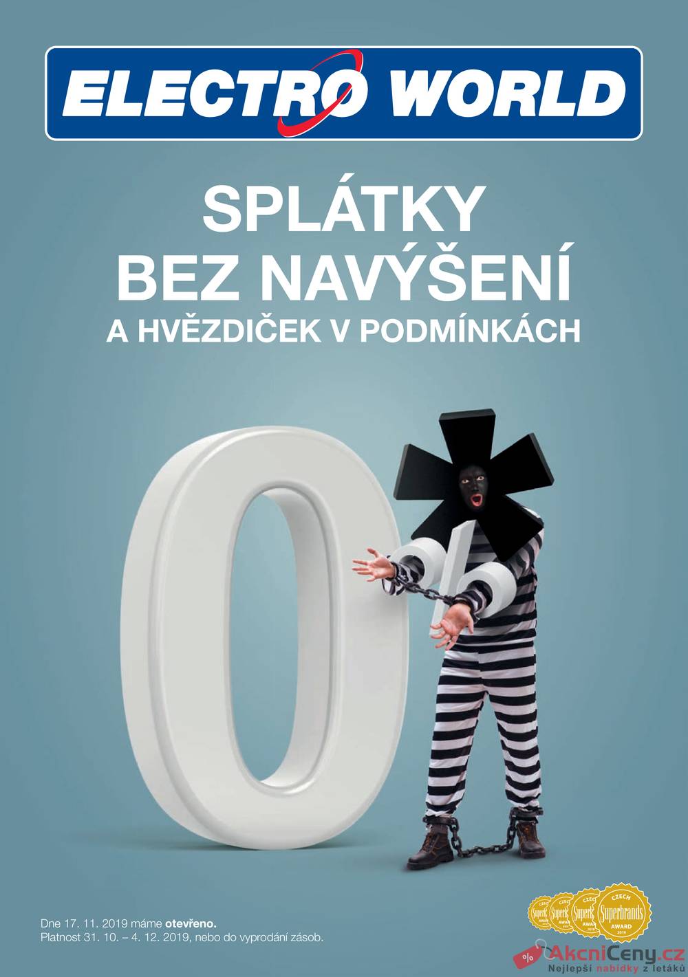 Leták Electro World - Electro World od 31.10. do 4.12.2019 - strana 1 Leták Electro World - Electro World od 31.10. do 4.12.2019 - strana 1