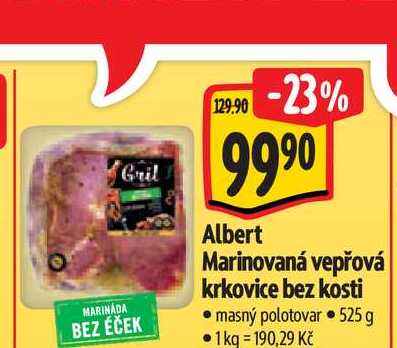  Albert Marinovaná vepřová krkovice bez kosti  525 g
