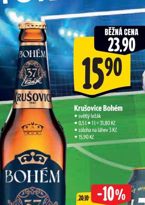   Krušovice Bohém  0,5 l v akci
