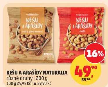 KEŠU A ARAŠÍDY NATURALIA různé druhy, 200 g