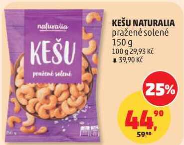 KEŠU NATURALIA pražené solené, 150 g