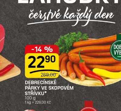 DEBRECÍNSKÉ PÁRKY VE SKOPOVÉM STŘÍVKU* 100 g 