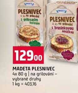 MADETA PLESNIVEC 4x 80 g na grilování vybrané druhy 