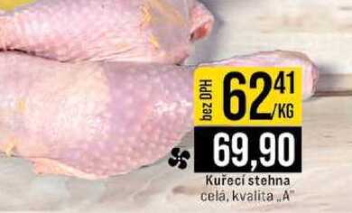 Kuřecí stehna celá, kvalita A" 1kg