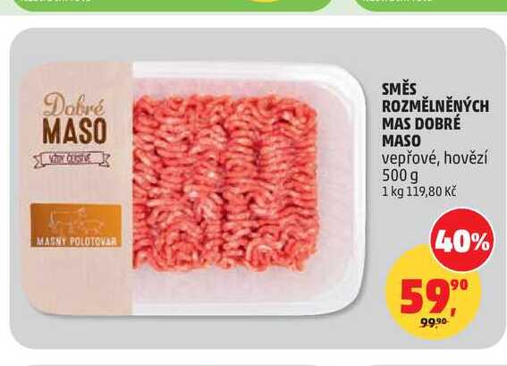 SMĚS ROZMĚLNĚNÝCH MAS DOBRÉ MASO vepřové, hovězí 500 g