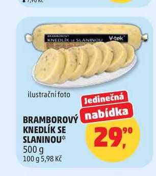 BRAMBOROVÝ KNEDLÍK SE SLANINOU 500 g