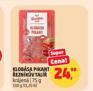 KLOBÁSA PIKANT ŘEZNÍKŮV TALÍŘ krájená 75 g