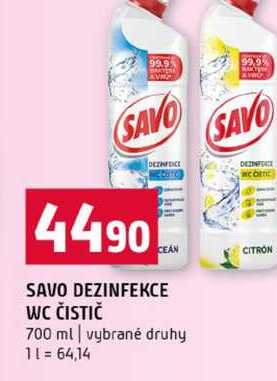 SAVO DEZINFEKCE WC ČISTIČ 700 ml vybrané druhy