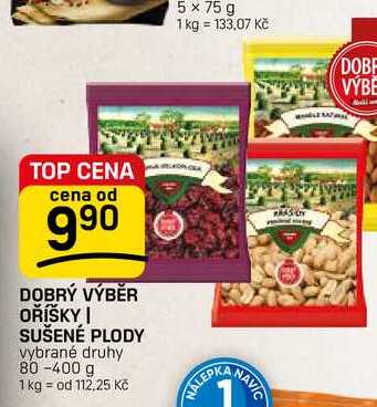 DOBRÝ VÝBĚR OŘÍŠKY | SUŠENÉ PLODY vybrané druhy 80-400 g