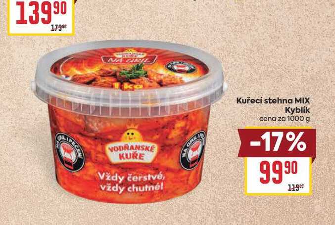 Kuřecí stehna MIX Kyblík cena za 1000 g 