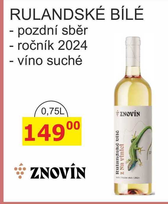 ZNOVÍN ZNOJMO RULANDSKÉ BÍLÉ - pozdní sběr - ročník 2024 - víno suché 0,75L