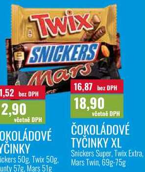ČOKOLÁDOVÉ TYČINKY XL, Snickers Super. Twix Extra. ickers 50g, Twix 50g. Mars Twin, 69g-75g unty 57g, Mars 51g 