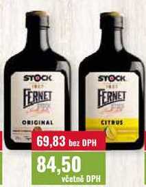 STOCK FERNET FERNET ORIGINAL 69,83 bez DPH 84,50 včetně DPH CITRUS 