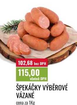 ŠPEKÁČKY VÝBĚROVÉ VÁZANÉ cena za 1Kg 