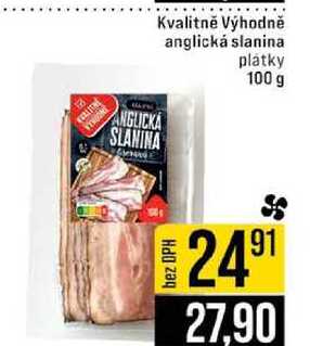 Kvalitně Výhodně anglická slanina platky 100 g