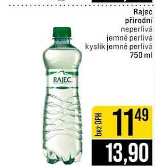 Rajec přírodní neperlivá jemně perlivá kyslík jemně perlivá 750 ml