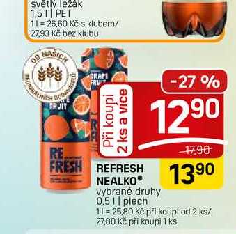 REFRESH NEALKO* vybrané druhy 0,5 || plech