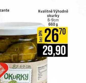 Kvalitně Výhodně okurky 6-9cm 660 g